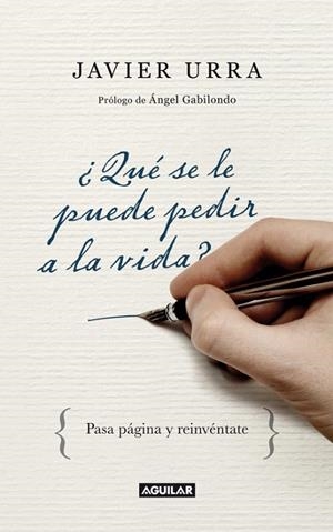 ¿QUE SE LE PUEDE PEDIR A LA VIDA | 9788403097407 | URRA