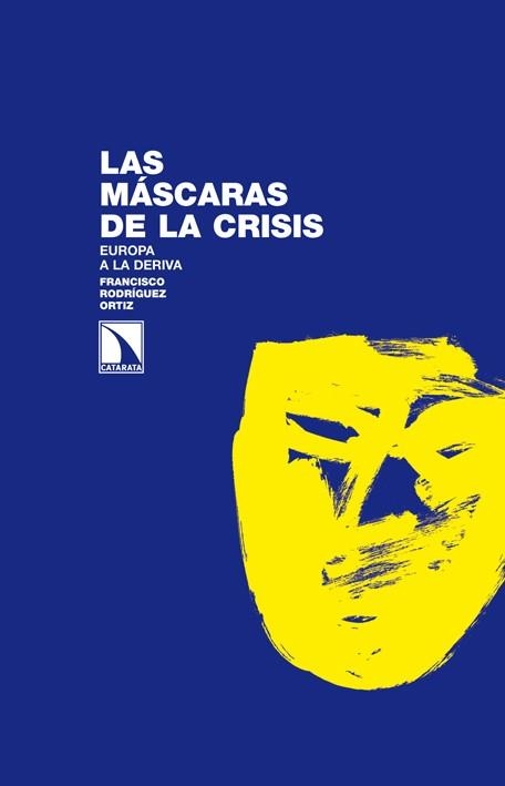LAS MASCARAS DE LA CRISIS | 9788483197387 | RODRIGUEZ