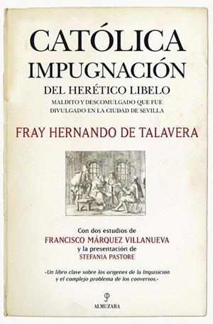 CATOLICA IMPUGNACION | 9788415338291 | DE TALAVERA, FRAY HERNANDO/MáRQUEZ VILLANUEVA, FRANCISCO