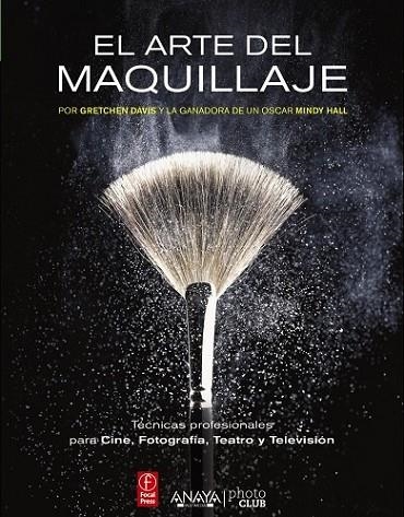 EL ARTE DEL MAQUILLAJE | 9788441532069 | DAVIS, GRETCHEN/HALL, MINDY