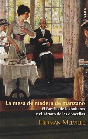 LA MESA DE MADERA DE MANZANO | 9788492979189 | MELVILLE