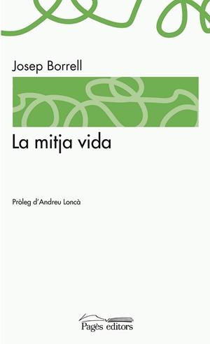 LA MITJA VIDA | 9788499752839 | BORRELL