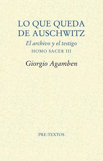 LO QUE QUEDA DE AUSCHWITZ | 9788481916881 | AGAMBEN, GIORGIO