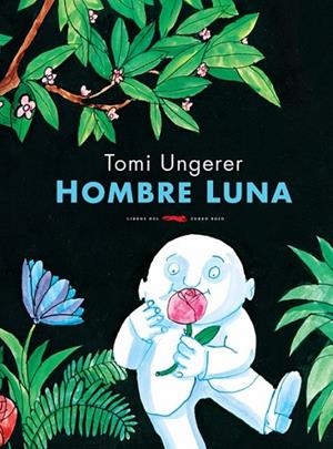 HOMBRE LUNA | 9788494033629 | UNGERER