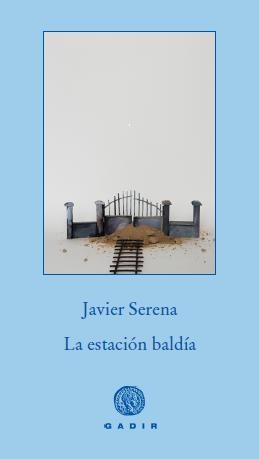 LA ESTACION BALDIA | 9788494066702 | SERENA