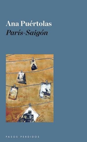 PARIS-SAIGON | 9788493987954 | PUERTOLAS