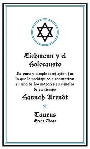 EICHMANNN Y EL HOLOCAUSTO | 9788430600939 | ARENDT