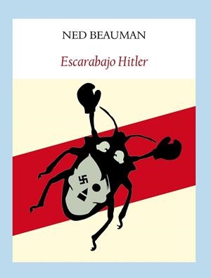 ESCARABAJO HITLER | 9788494029332 | BEAUMAN