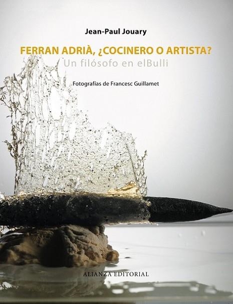 FERRAN ADRIA ¿COCINERO O ARTISTA | 9788420609485 | JOUARY