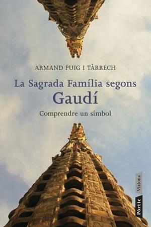 LA SAGRADA FAMILIA SEGONS GAUDI | 9788498091588 | TARRECH