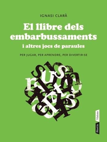 EL LLIBRE DELS EMBARBUSSAMENTS | 9788498092004 | CLARA
