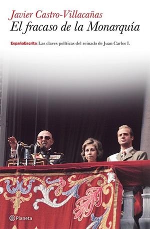 EL FRACASO DE LA MONARQUIA | 9788408036678 | CASTRO