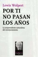 POR TI NO PASAN LOS AÑOS | 9788483834367 | WOLPERT