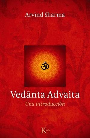 VEDANTA ADVAITA | 9788499882277 | SHARMA, ARDVIN