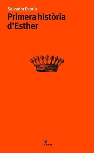 PRIMERA HISTORIA D'ESTHER | 9788484379362 | ESPRIU I CASTELLÓ, SALVADOR