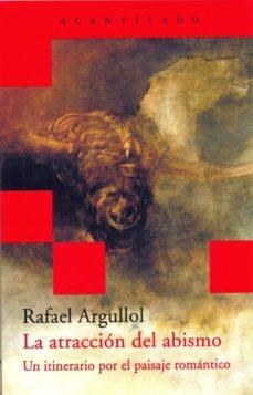 ATRACCION DEL ABISMO ***2A MA *** | 9788496489639 | ARGULLOL, RAFAEL