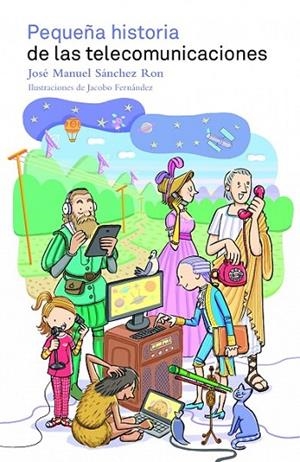 PEQUEÑA HISTORIA DE LAS TELECOMU | 9788497859400 | SANCHEZ