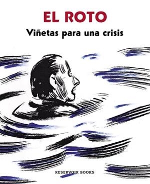 EL ROTO VIÑETAS PARA UNA CRISIS | 9788439725404 | EL ROTO