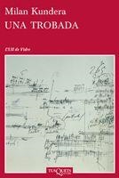 UNA TROBADA | 9788483831588 | KUNDERA