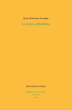LA CASA AMARILLA | 9788415576396 | ESPINOSA