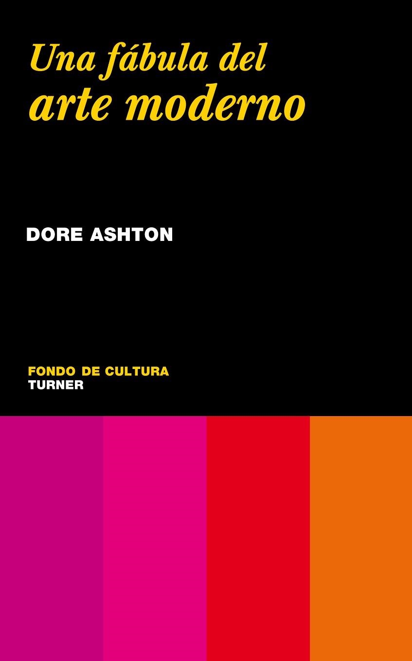 FABULA DEL ARTE MODERNO  NO-2 | 9788475065021 | ASHTON, DORE