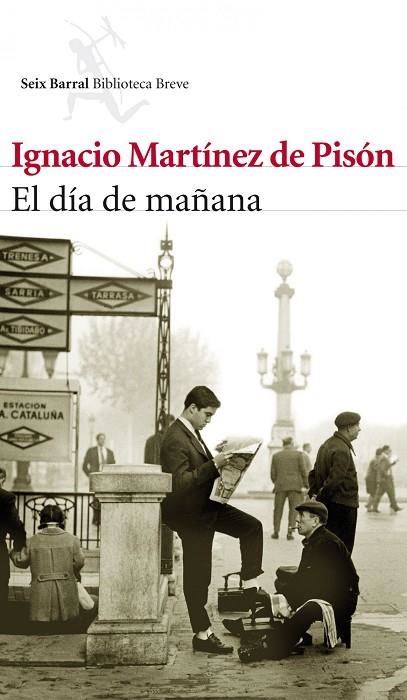 EL DIA DE MAÑANA | 9788432214042 | MARTINEZ DE PISON, IGNACIO