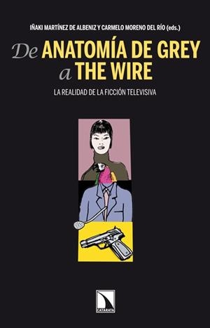 DE ANATOMIA DE GREY A THE WIRE | 9788483197776 | VARIS
