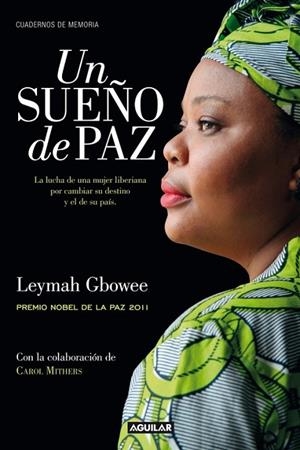 UN SUEÑO DE PAZ | 9788403012561 | GBOWEE