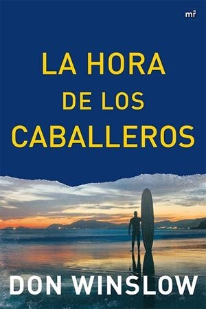 LA HORA DE LOS CABALLEROS | 9788427039063 | WINSLOW