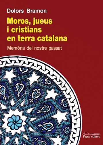 MOROS, JUEUS I CRISTIANS | 9788499753140 | BRAMON, DOLORS