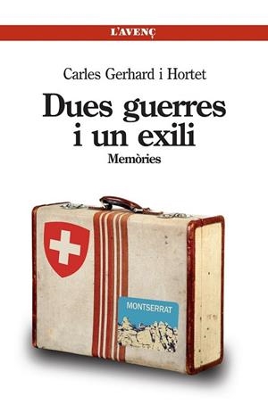 DUES GUERRES I UN EXILI | 9788488839695 | GERHARD