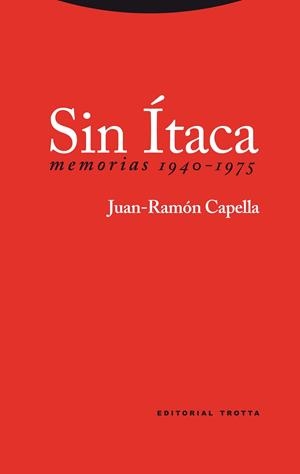 SIN ITACA MEMORIAS 1940-1975 | 9788498791969 | CAPELLA