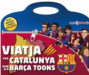 VIATJA PER CATALUNYA AMB ELS BARÇA TOONS | 9788499329079 | AUTORS, DIVERSOS