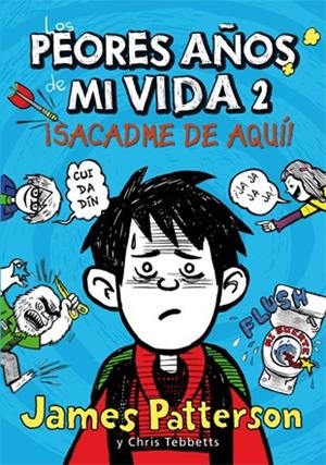 LOS PEORES AÑOS DE MI VIDA 2 | 9788424647568 | PATTERSON, JAMES