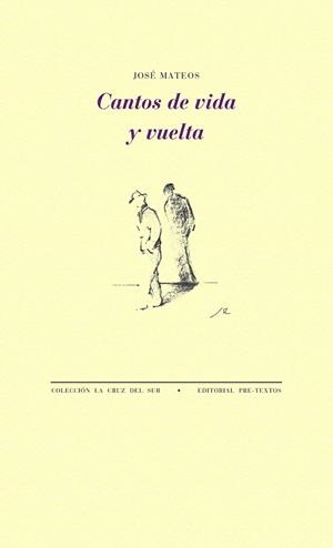 CANTOS DE VIDA Y VUELTA | 9788415576488 | ROSALES MATEOS, JOSÉ