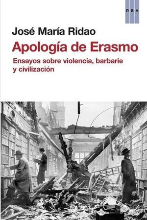 APOLOGÍA DE ERASMO *** SEGONA MA | 9788490065952 | RIDAO , JOSE MARIA