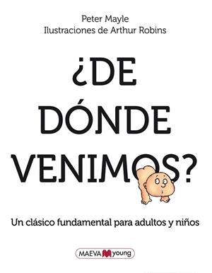 ¿DE DÓNDE VENIMOS? | 9788415120421 | ARTHUR ROBINS, PETER MAYLE