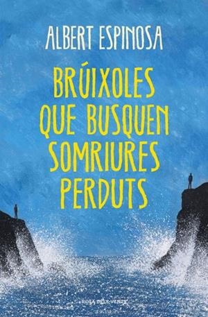 BRÚIXOLES QUE BUSQUEN SOMRIURES PERDUTS | 9788401388491 | ESPINOSA,ALBERT