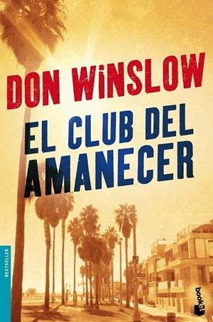 EL CLUB DEL AMANECER | 9788427039476 | WINSLOW