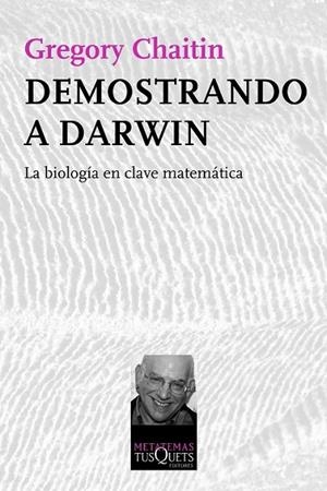 DEMOSTRANDO A DARWIN | 9788483834510 | CHAITIN