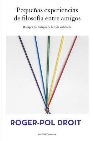 PEQUEÑAS EXPERIENCIAS DE FILOSOF | 9788449328497 | POL DROIT