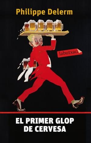 EL PRIMER GLOP DE CERVESA | 9788499301464 | DELERM