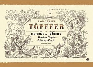 MONSIEUR CRÉPIN. MONSIEUR PENCIL | 9788492890569 | TÖPFFER, RODOLPHE