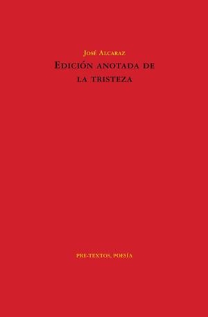 EDICIÓN ANOTADA DE LA TRISTEZA | 9788415576556 | ALCARAZ PÉREZ, JOSÉ