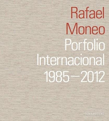 PORFOLIO INTERNACIONAL. 1985-2012 | 9788415691020 | MONEO, RAFAEL