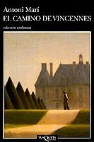 EL CAMINO DE VINCENNES | 9788472239296 | ANTONI MARÍ