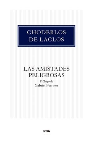 LAS AMISTADES PELIGROSAS | 9788490066355 | DE LACLOS , CHODERLOS