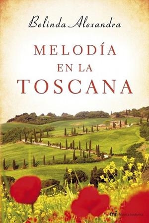MELODÍA EN LA TOSCANA | 9788427040137 | ALEXANDRA