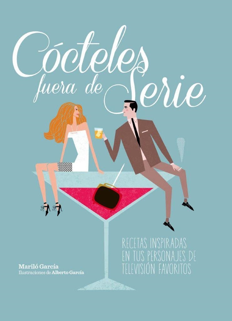 CÓCTELES FUERA DE SERIE | 9788497859936 | GARCIA