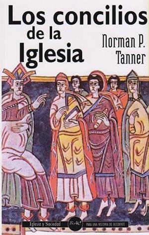 LOS CONCILIOS DE LA IGLESIA | 9788479146832 | TANNER, NORMAN P.